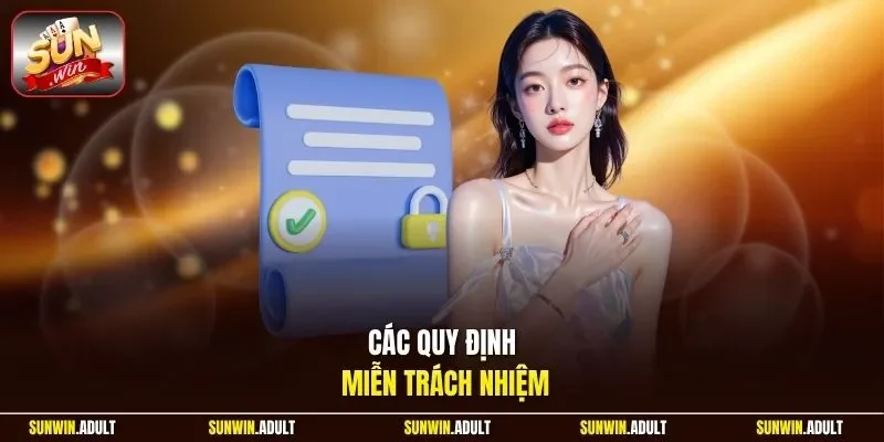 Các quy định miễn trách nhiệm