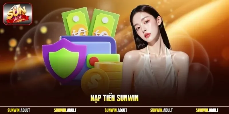 Nạp tiền Sunwin